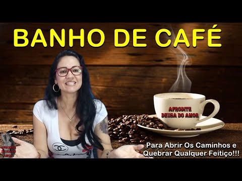 #Banho De Café Para Abrir Os Caminhos e Quebrar Qualquer Feitiço!!!